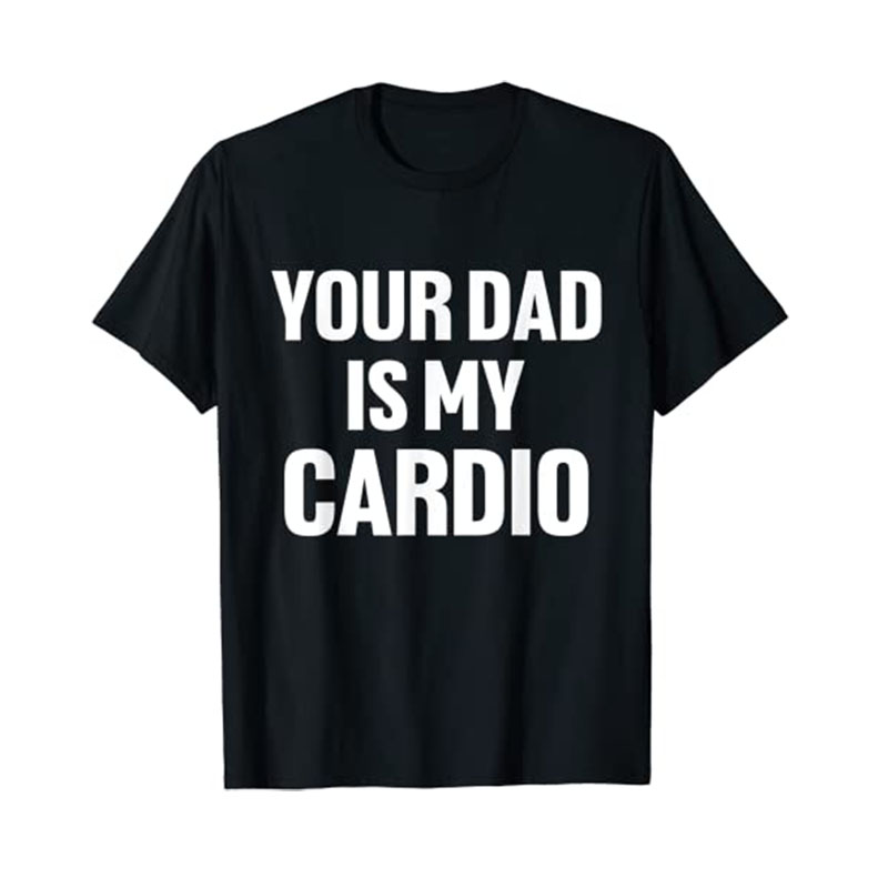 Women Fashion Quotes - Uw Papa Is Mijn Cardio Humor